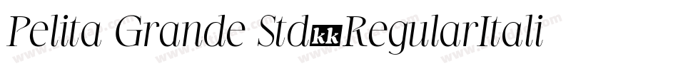 Pelita Grande Std-RegularItalic字体转换